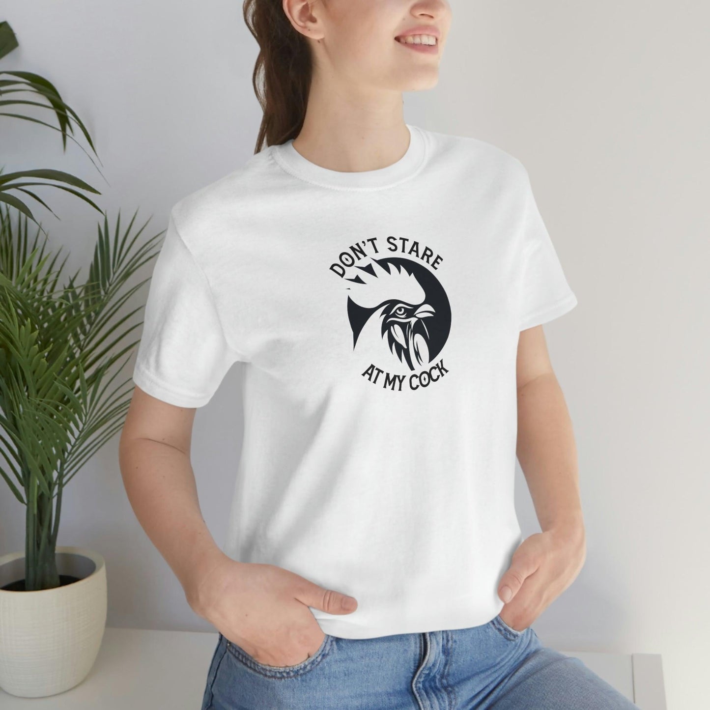 Don't Stare at My Cock - Wicked Naughty Apparel