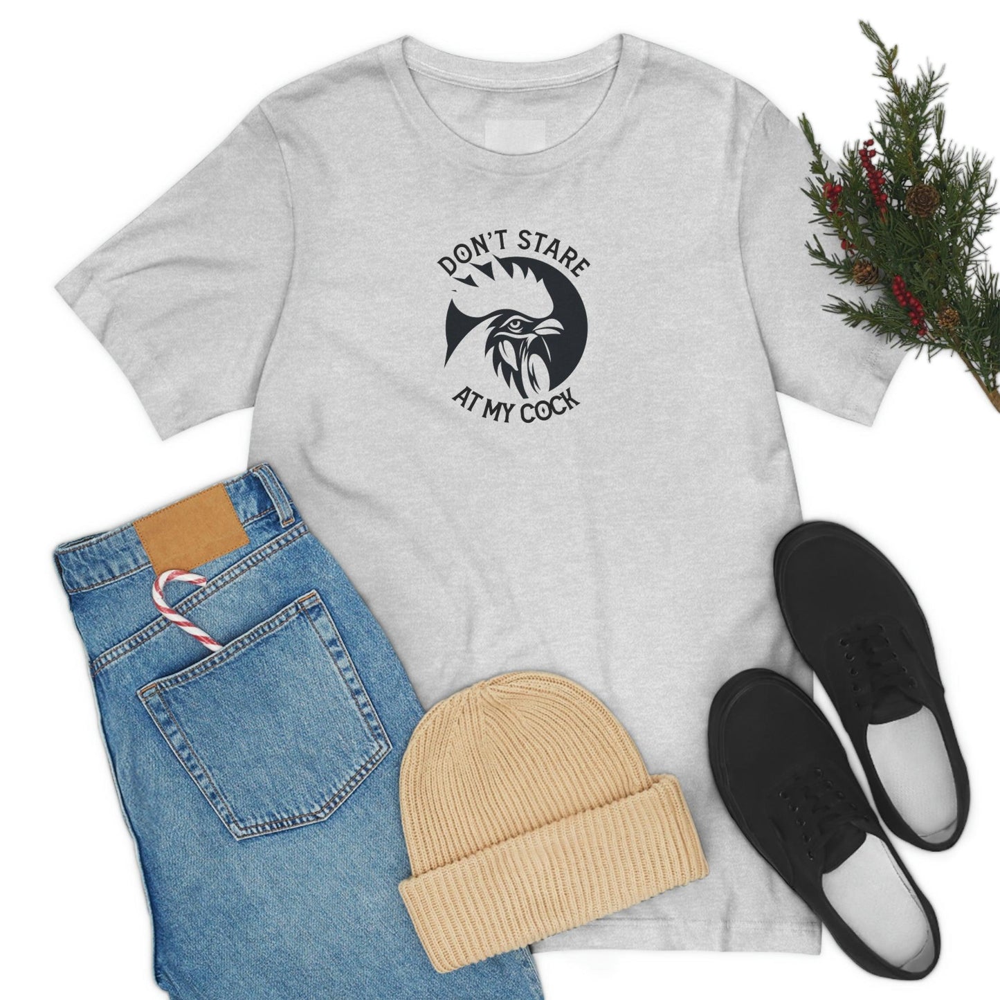 Don't Stare at My Cock - Wicked Naughty Apparel