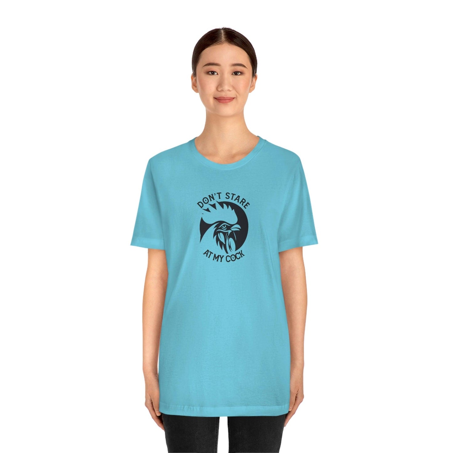 Don't Stare at My Cock - Wicked Naughty Apparel