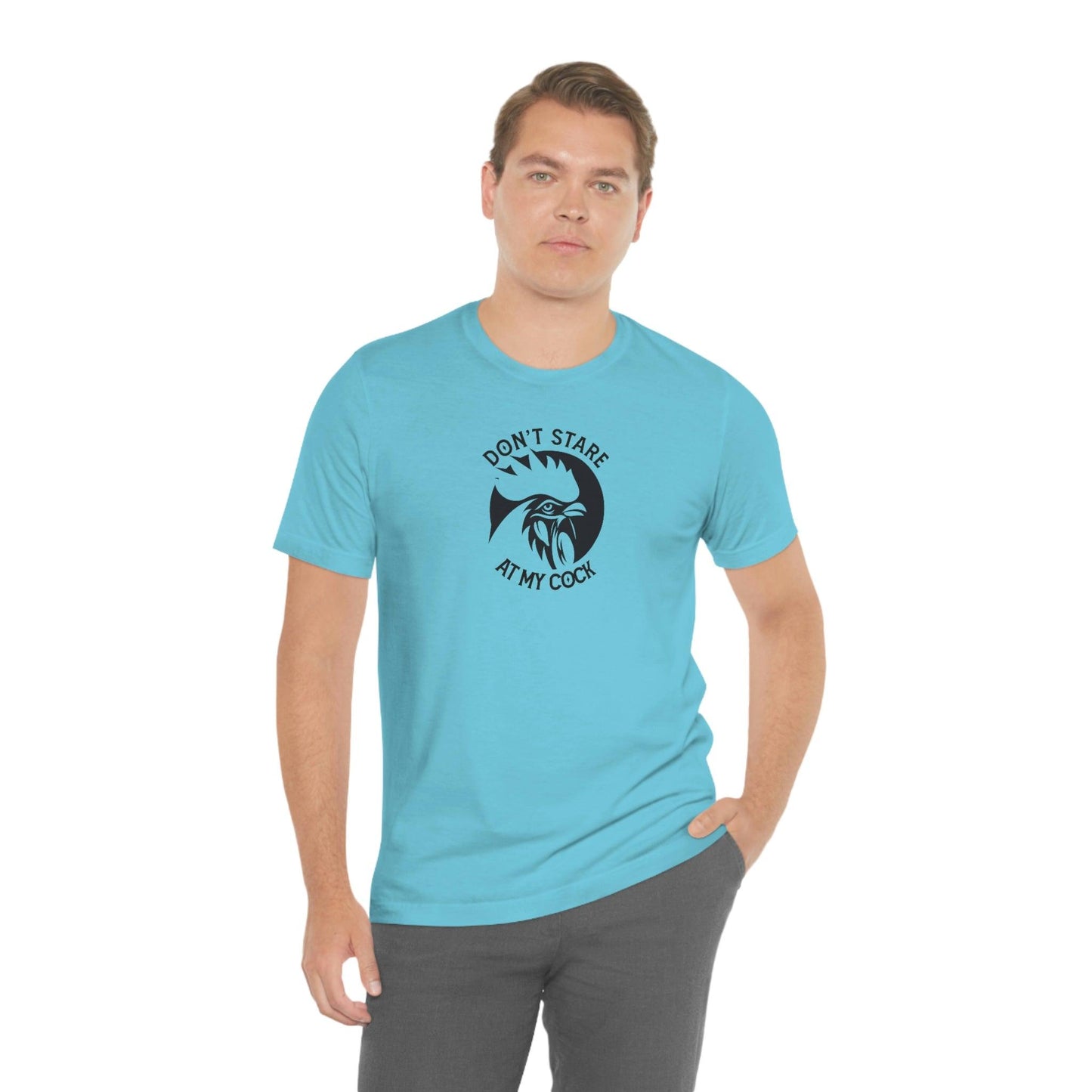 Don't Stare at My Cock - Wicked Naughty Apparel