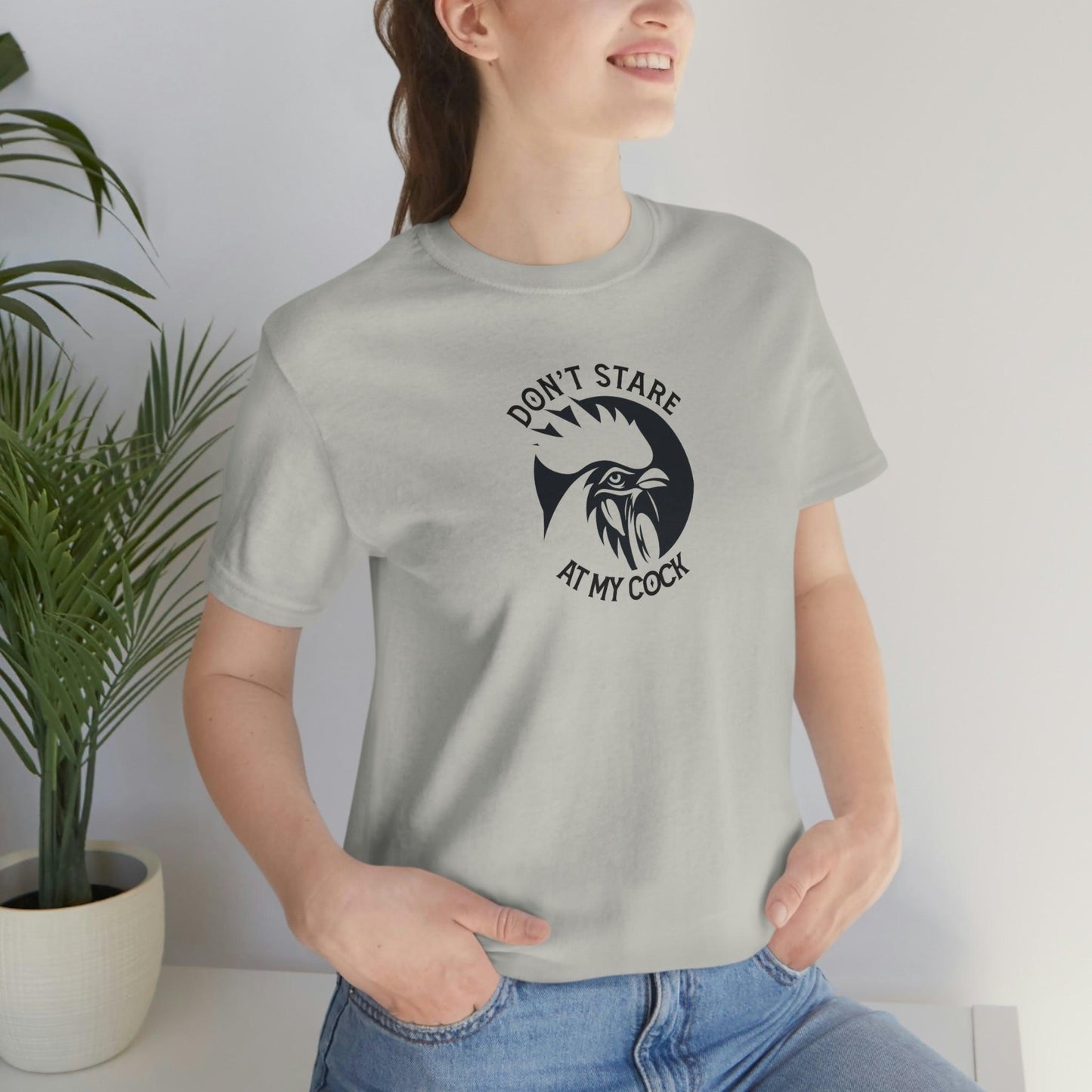 Don't Stare at My Cock - Wicked Naughty Apparel