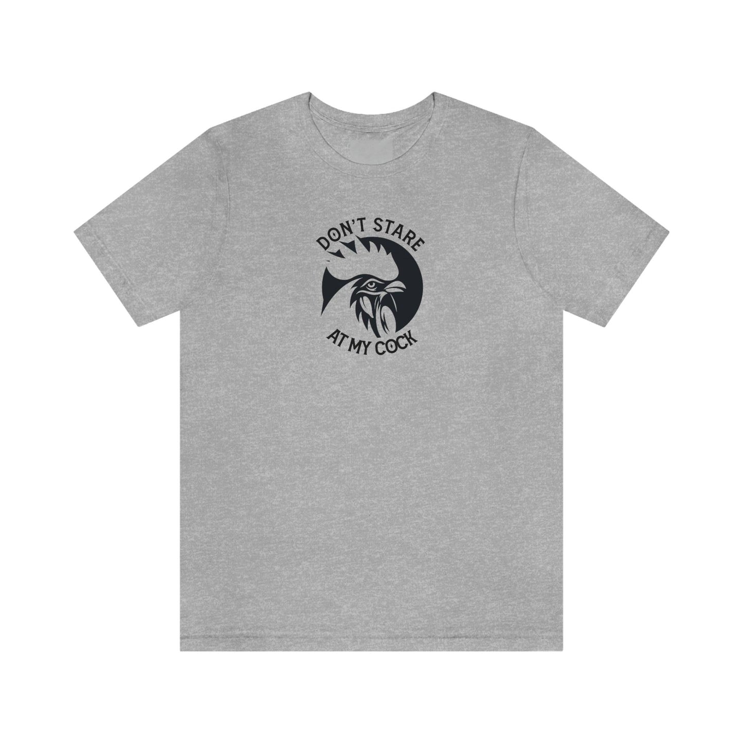 Don't Stare at My Cock - Wicked Naughty Apparel