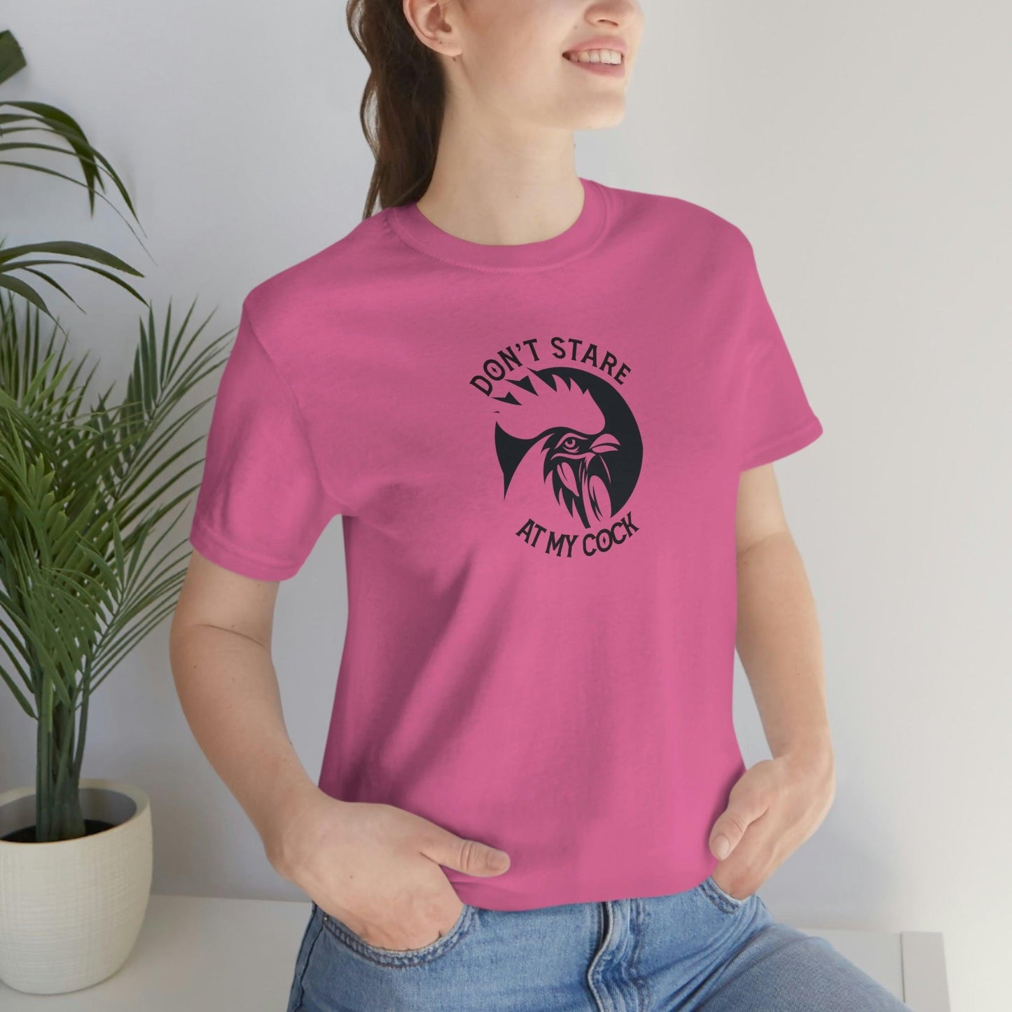 Don't Stare at My Cock - Wicked Naughty Apparel