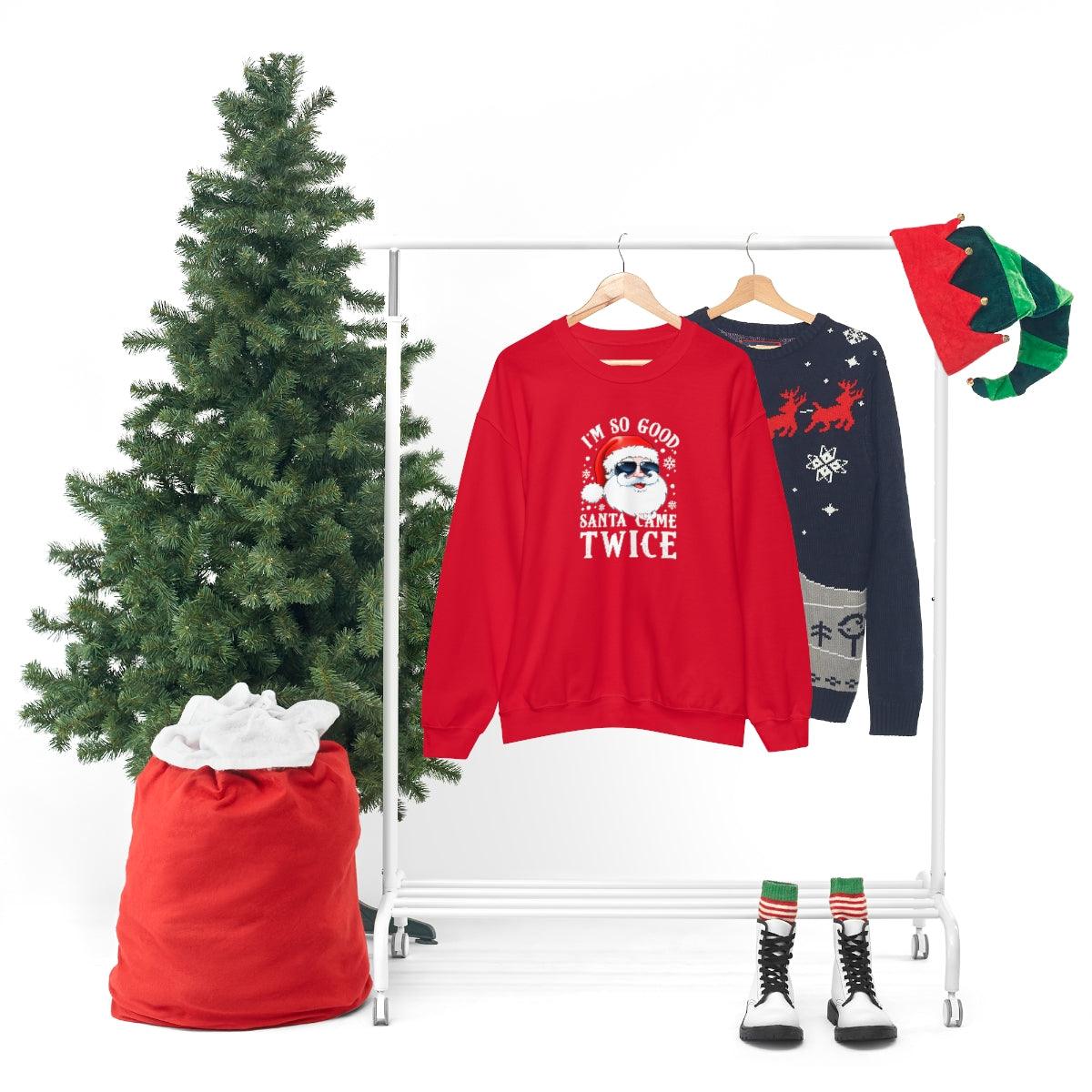 I'm So Good Santa Came Twice - Crewneck Sweatshirt - Wicked Naughty Apparel
