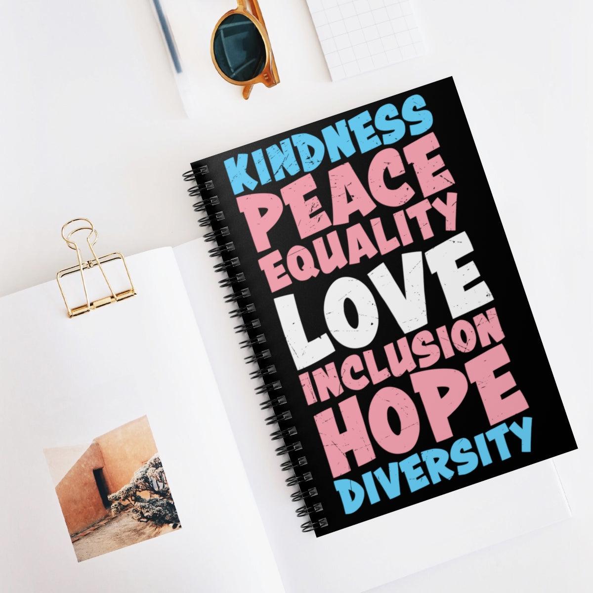 Kindness, Peace, Equality, Love, Inclusion, Hope Diversity - Notebook - Wicked Naughty Apparel