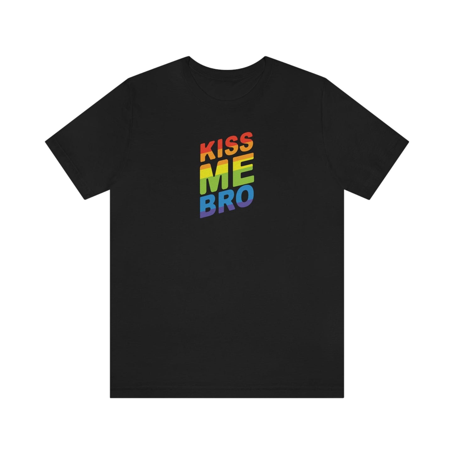 KIss Me Bro - Wicked Naughty Apparel