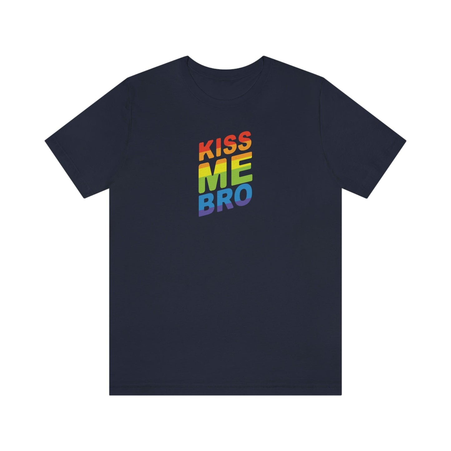 KIss Me Bro - Wicked Naughty Apparel