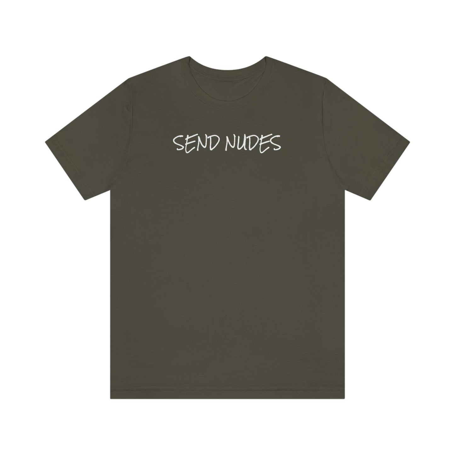 Send Nudes - Wicked Naughty Apparel