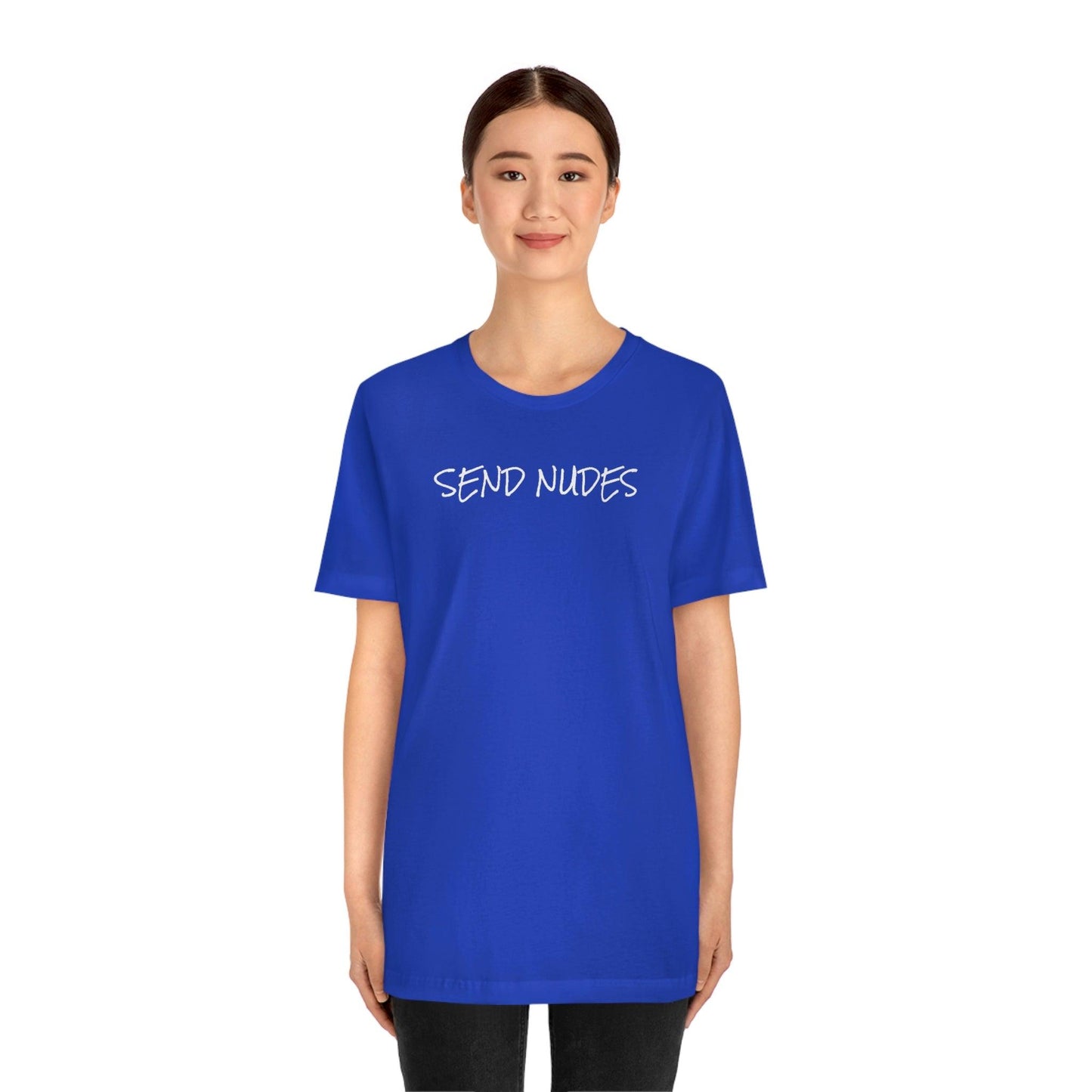 Send Nudes - Wicked Naughty Apparel