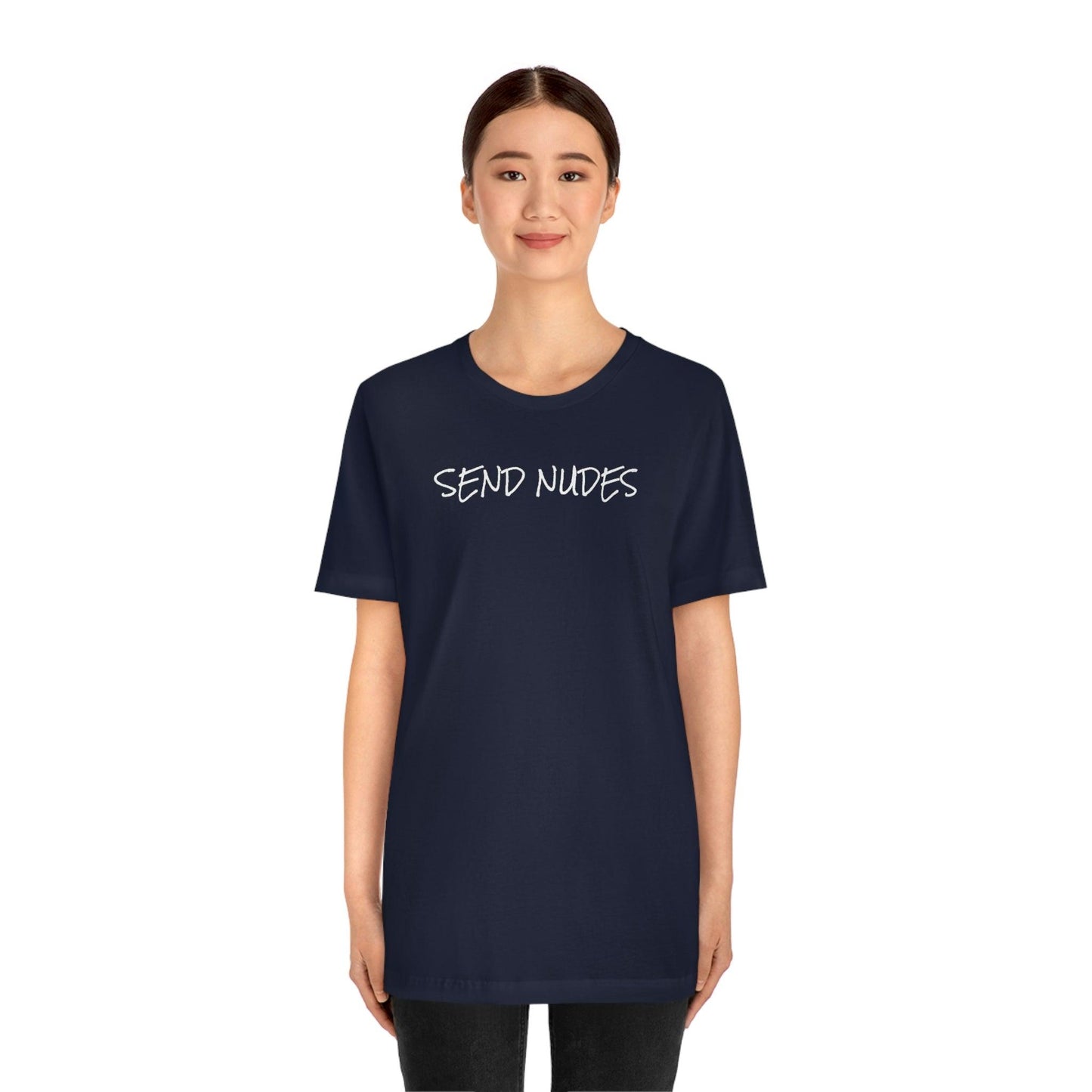 Send Nudes - Wicked Naughty Apparel