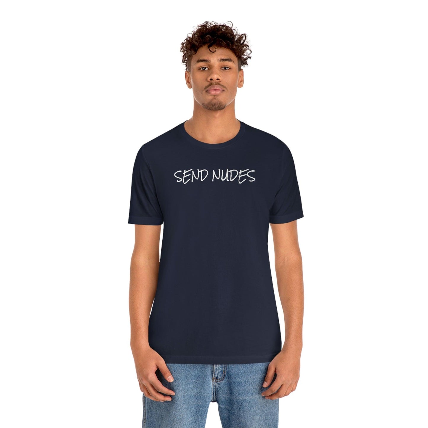 Send Nudes - Wicked Naughty Apparel