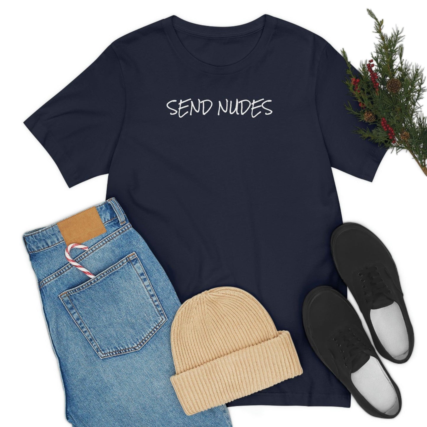 Send Nudes - Wicked Naughty Apparel