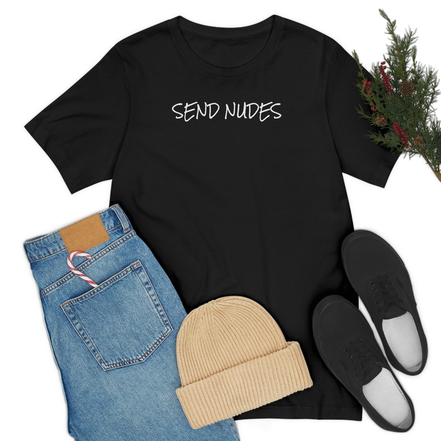 Send Nudes - Wicked Naughty Apparel