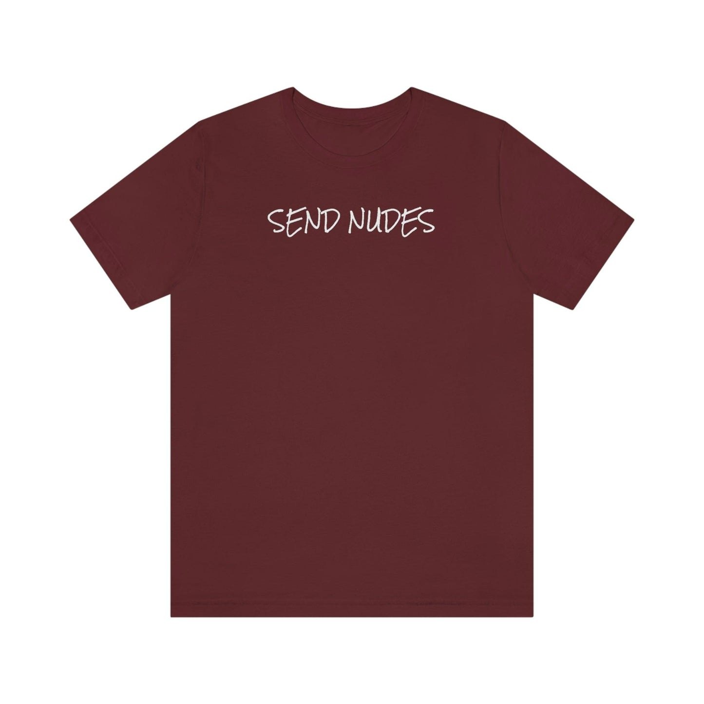 Send Nudes - Wicked Naughty Apparel