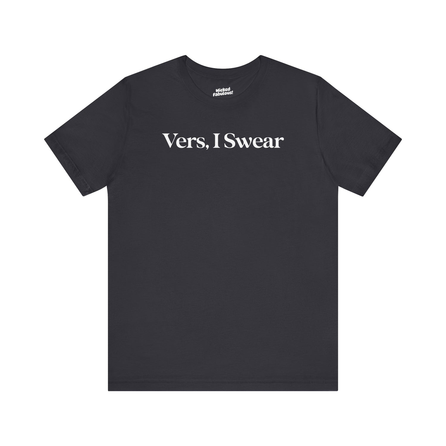Vers, I Swear