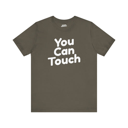 You Can Touch