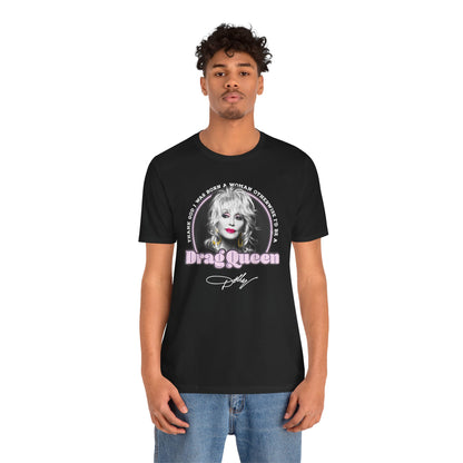 Dolly Drag Queen Quote