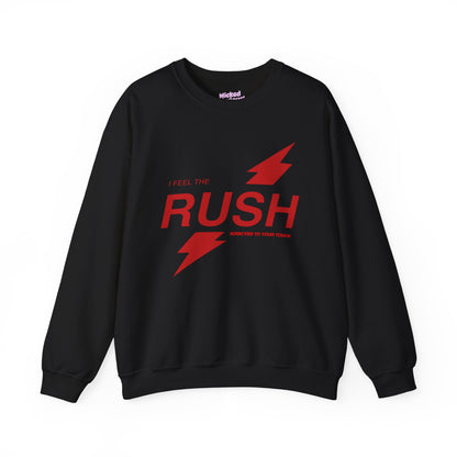 I Feel the Rush Crewneck Sweatshirt