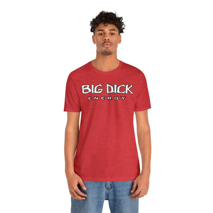 BDE - Big Dick Energy