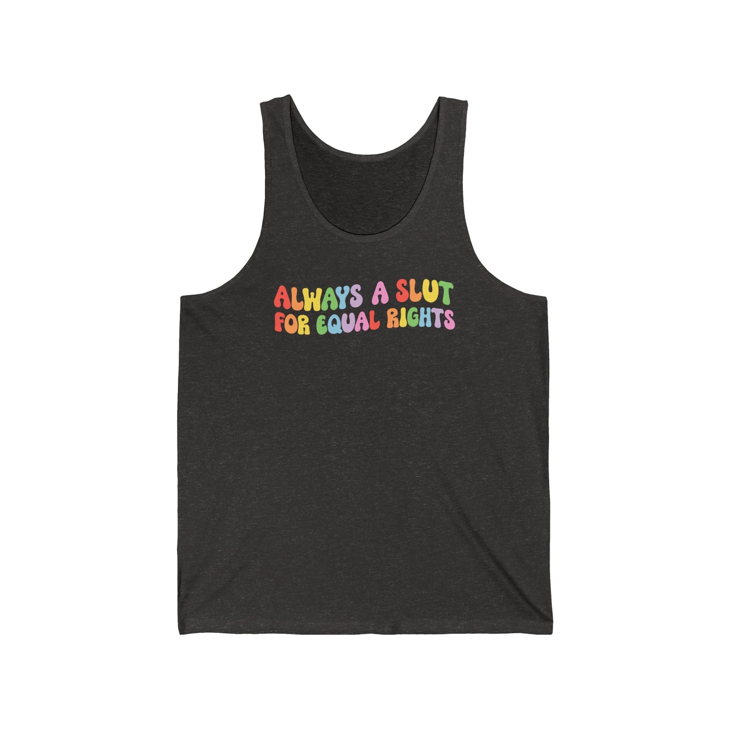 Always a Slut for Equal Rights