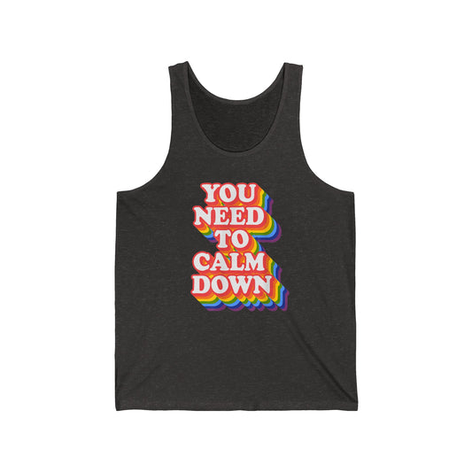You Need to Calm Down