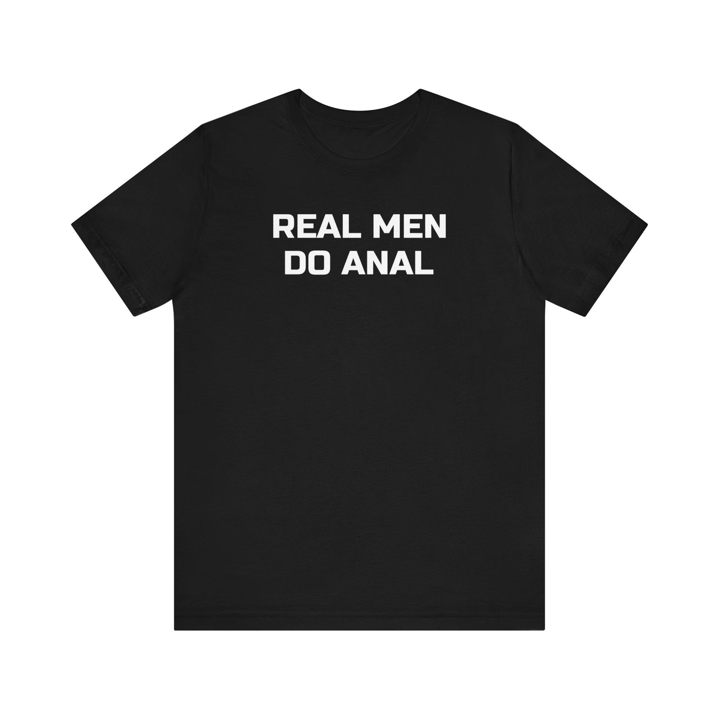 Real Men Do Anal