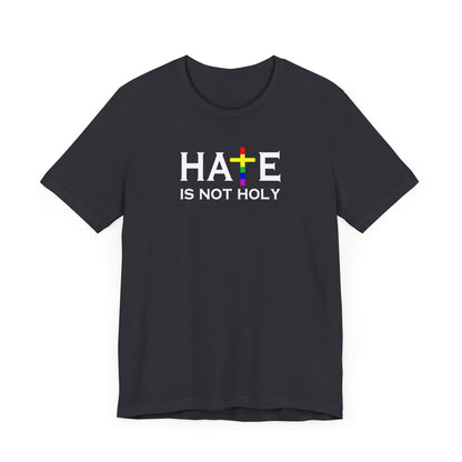 Hate is Not Holy