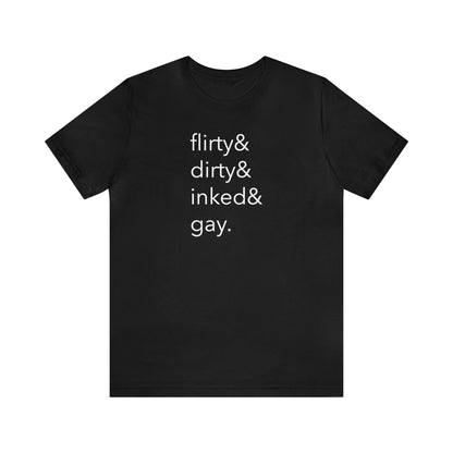 Flirty, Dirty, Inked, & Gay