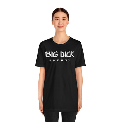 BDE - Big Dick Energy