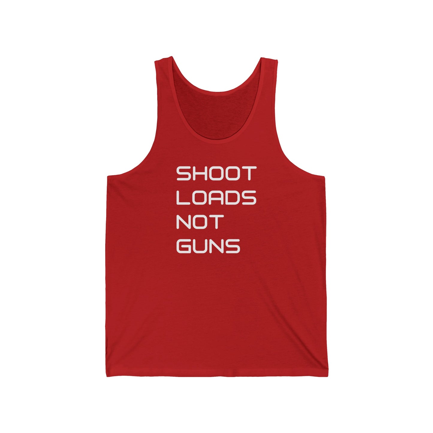 Shoot Loads Not Guns