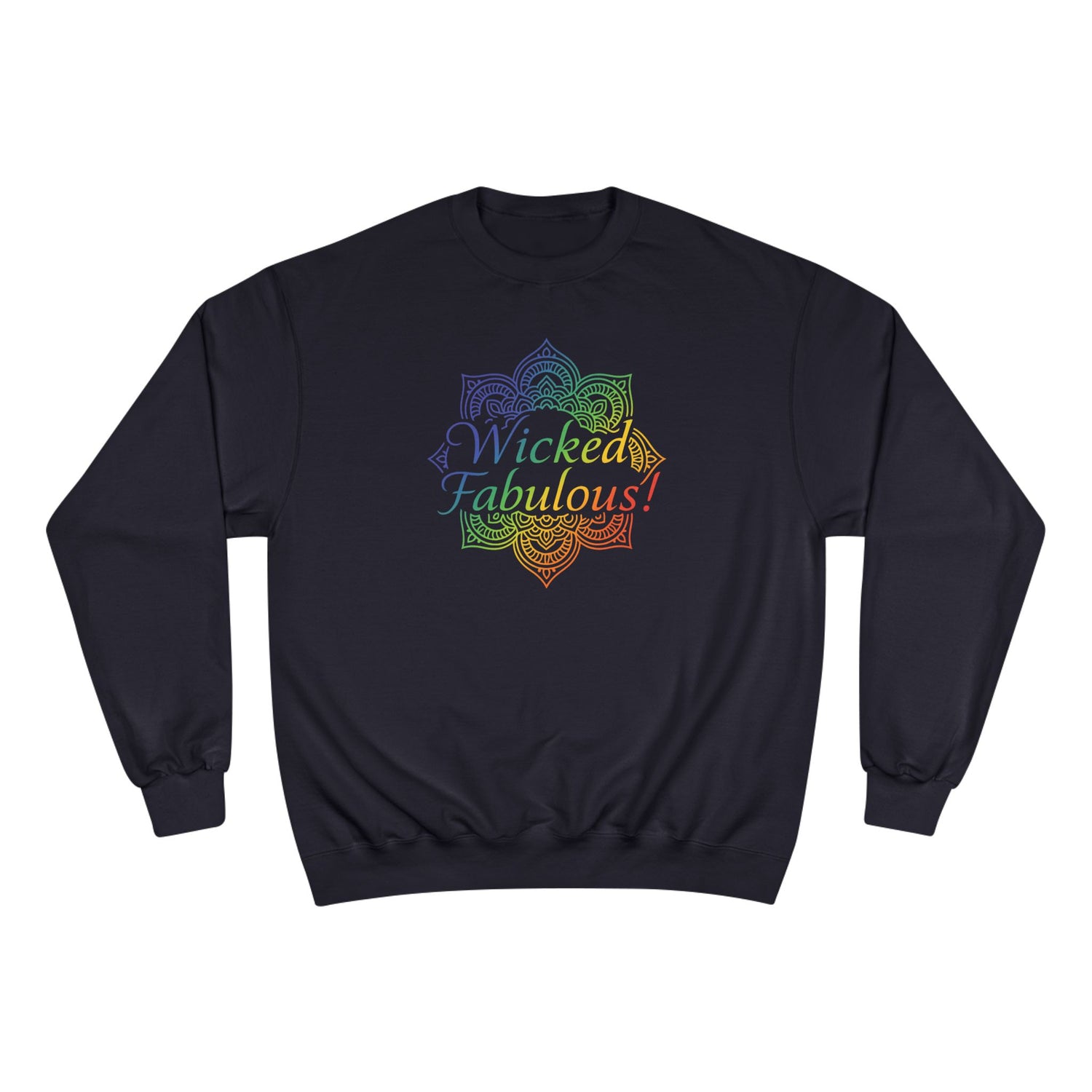 Wicked Fabulous logo Crewneck Champion Sweatshirt