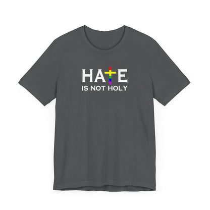 Hate is Not Holy