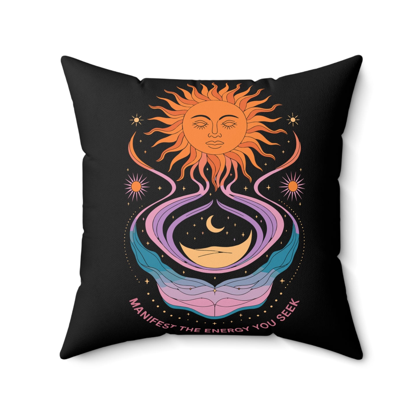 Manifest the Energy You Seek - Faux Suede Square Pillow