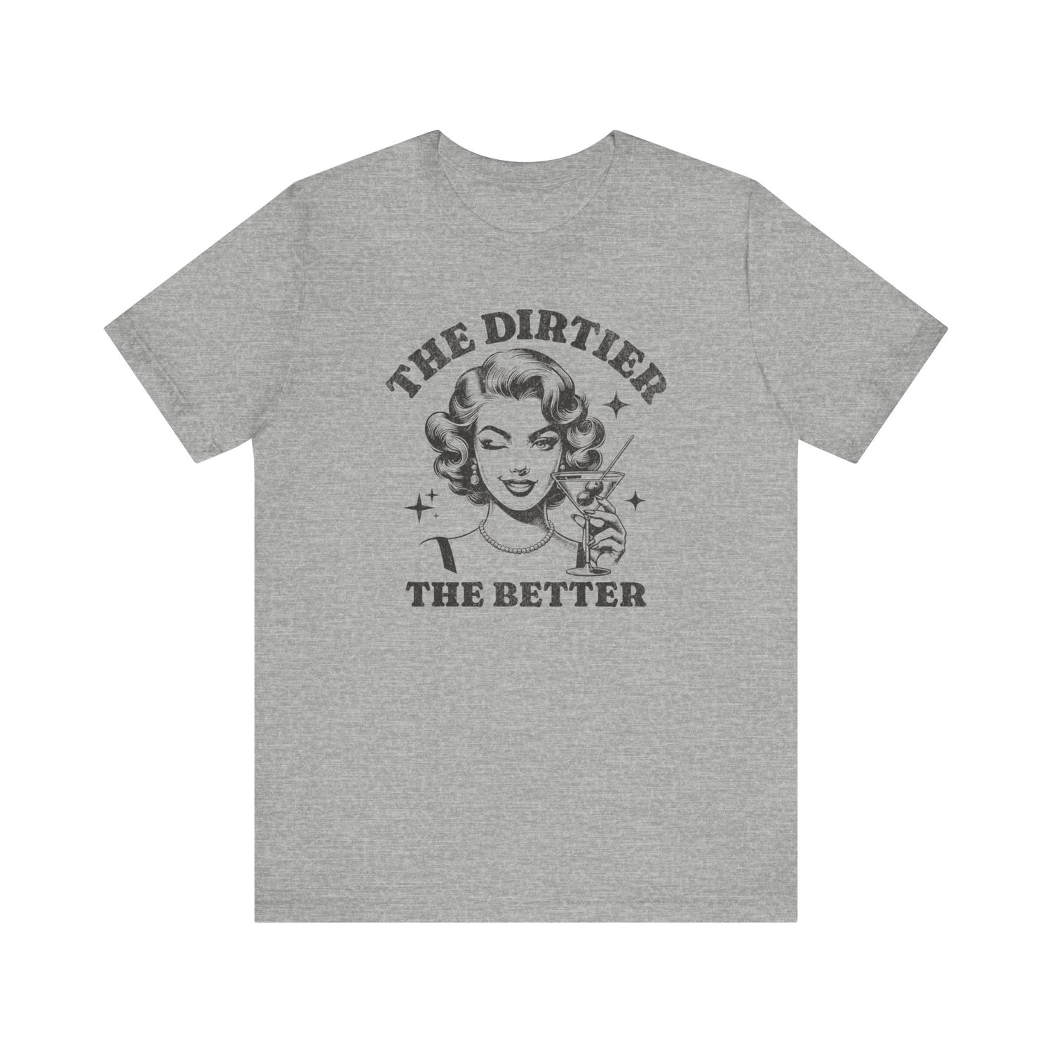 The Dirtier the Better