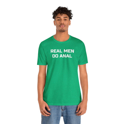 Real Men Do Anal