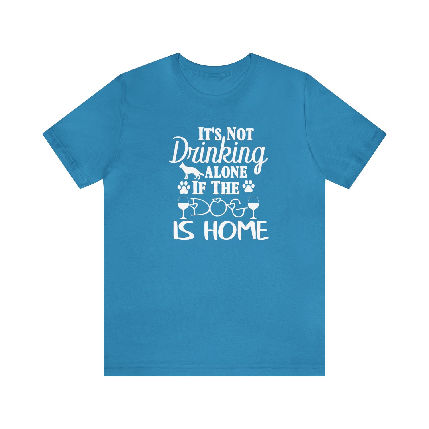 It's Not Drinking Alone if the Dog is Home