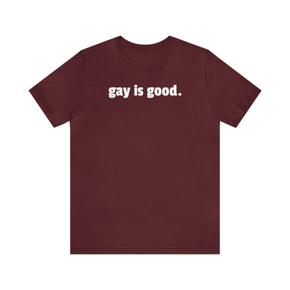 Gay is Good