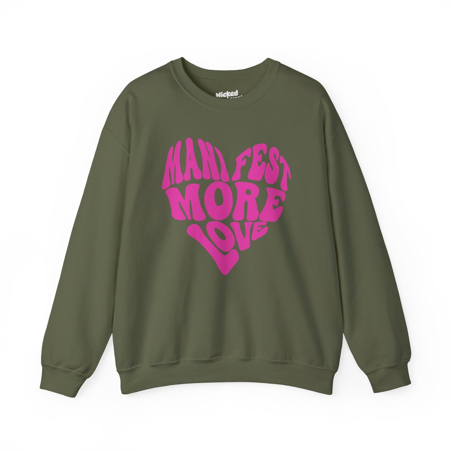 Manifest More Love Sweatshirt