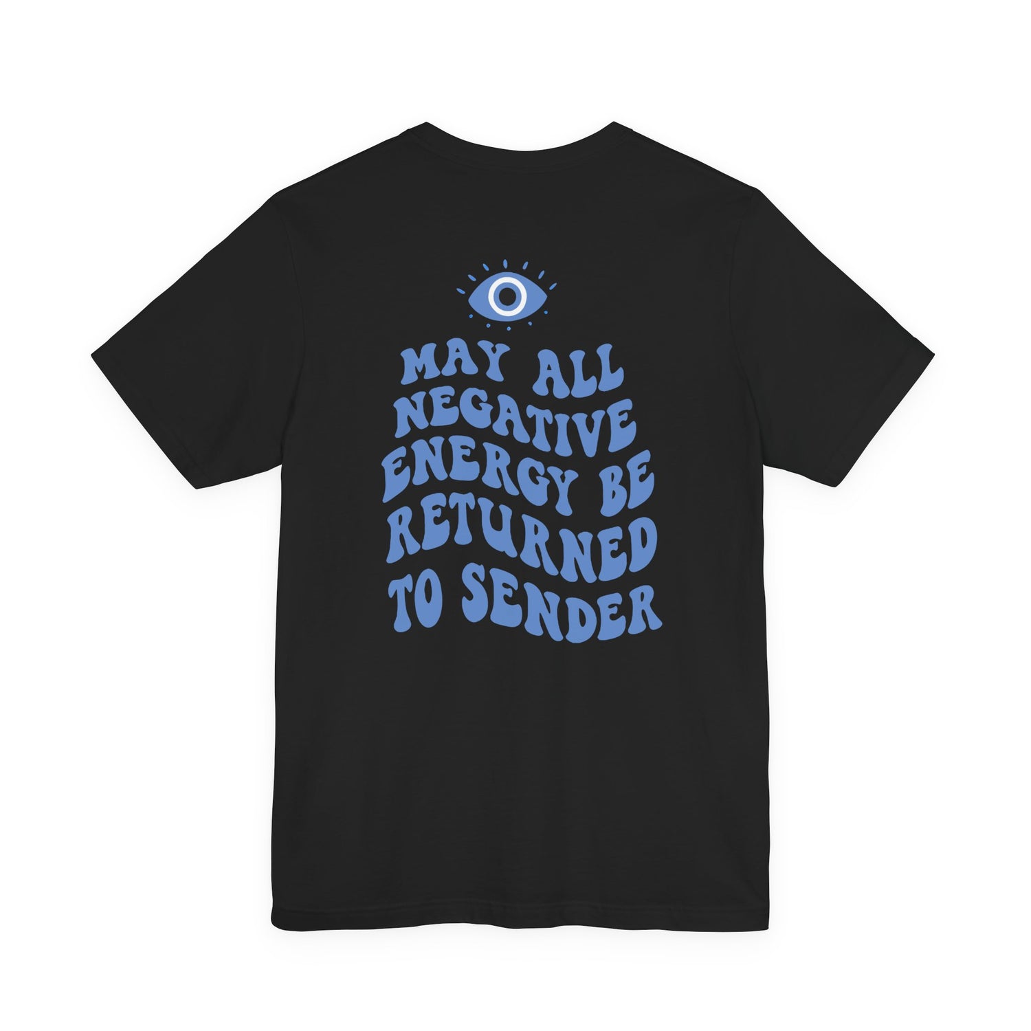 May All Negative Energy Be Returned to Sender Evil Eye Tee 🧿✨