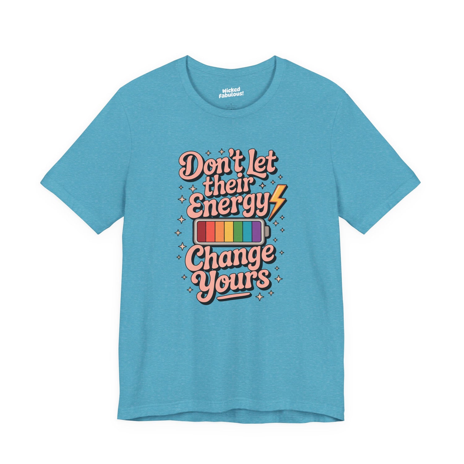 Don’t Let Their Energy Dim Your Light Affirmation Tee ✨