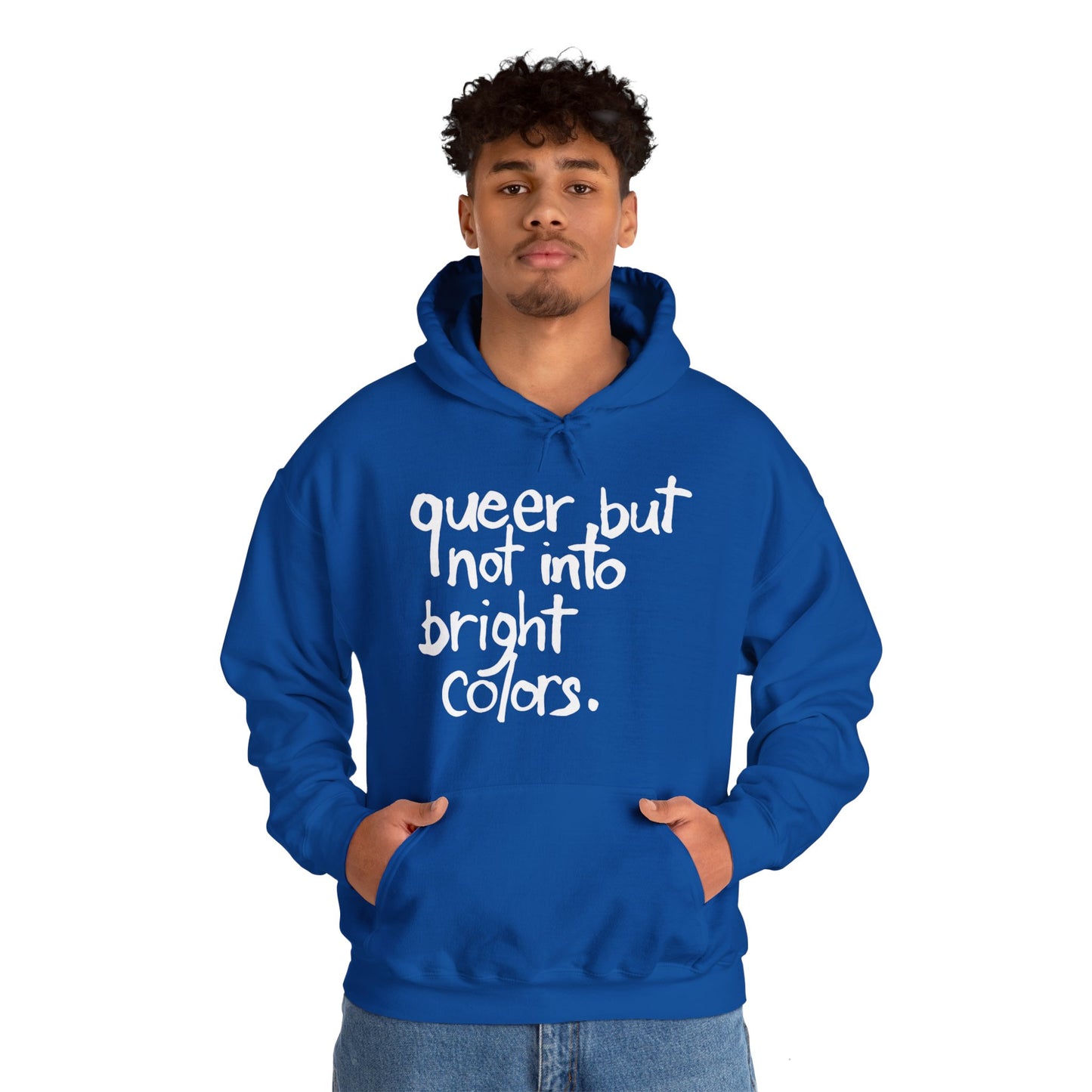 Queer but Not Into Bright Colors - Hoodie