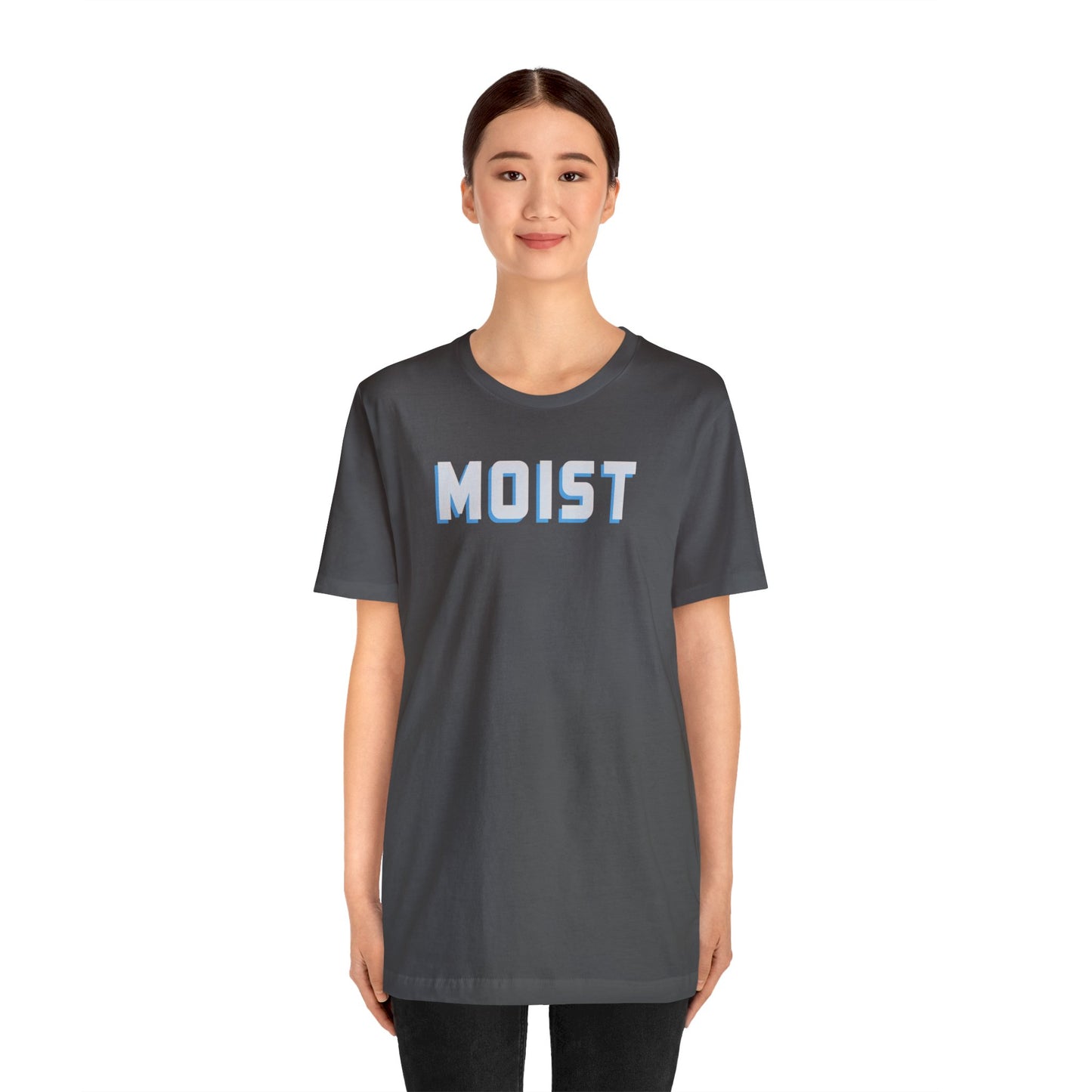 MOIST