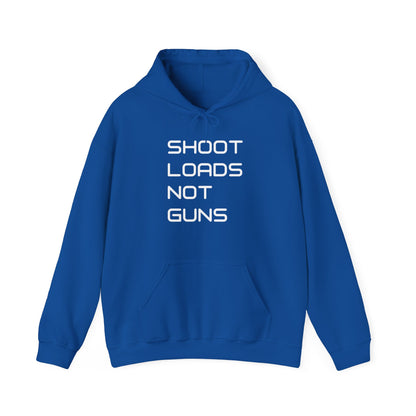 Shoot Loads Not Guns