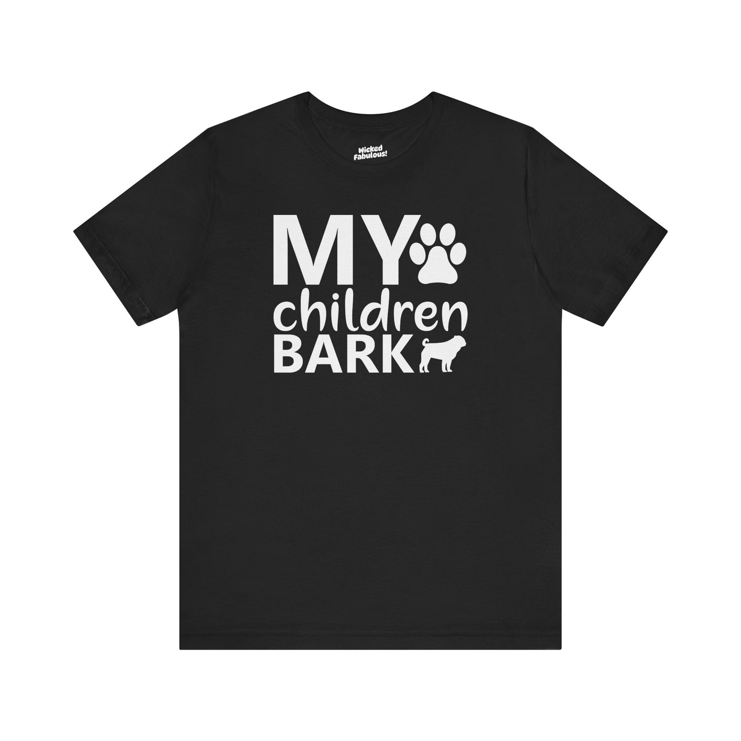 "My Children Bark" Dog Lover T-Shirt – Soft Cotton Tee for Pet Parents