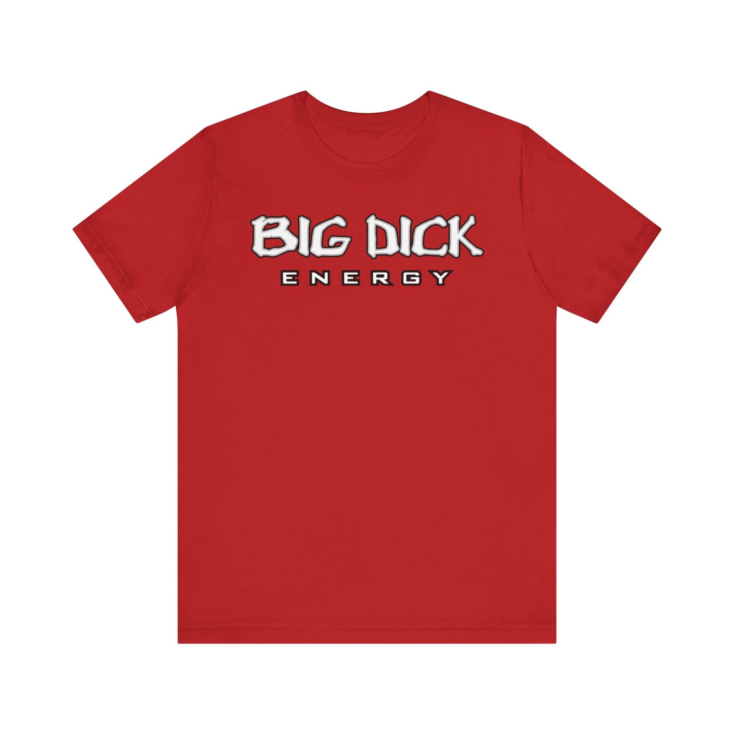 BDE - Big Dick Energy