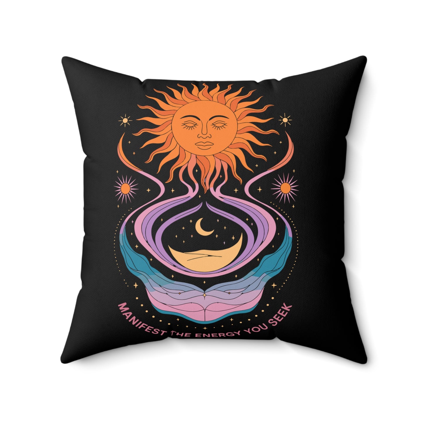 Manifest the Energy You Seek - Faux Suede Square Pillow