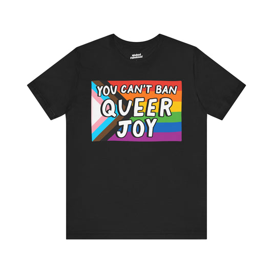 You Can't Ban Queer Joy Unisex Short Sleeve Tee - Pride & LGBTQ+ Support