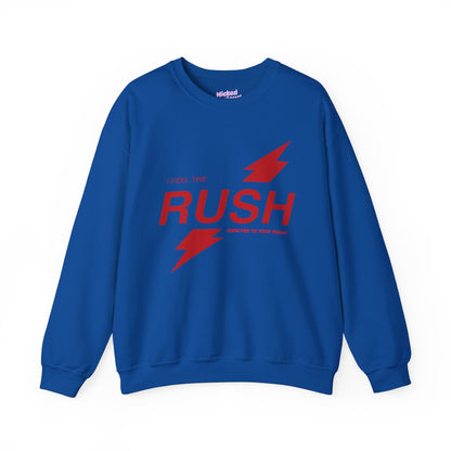 I Feel the Rush Crewneck Sweatshirt