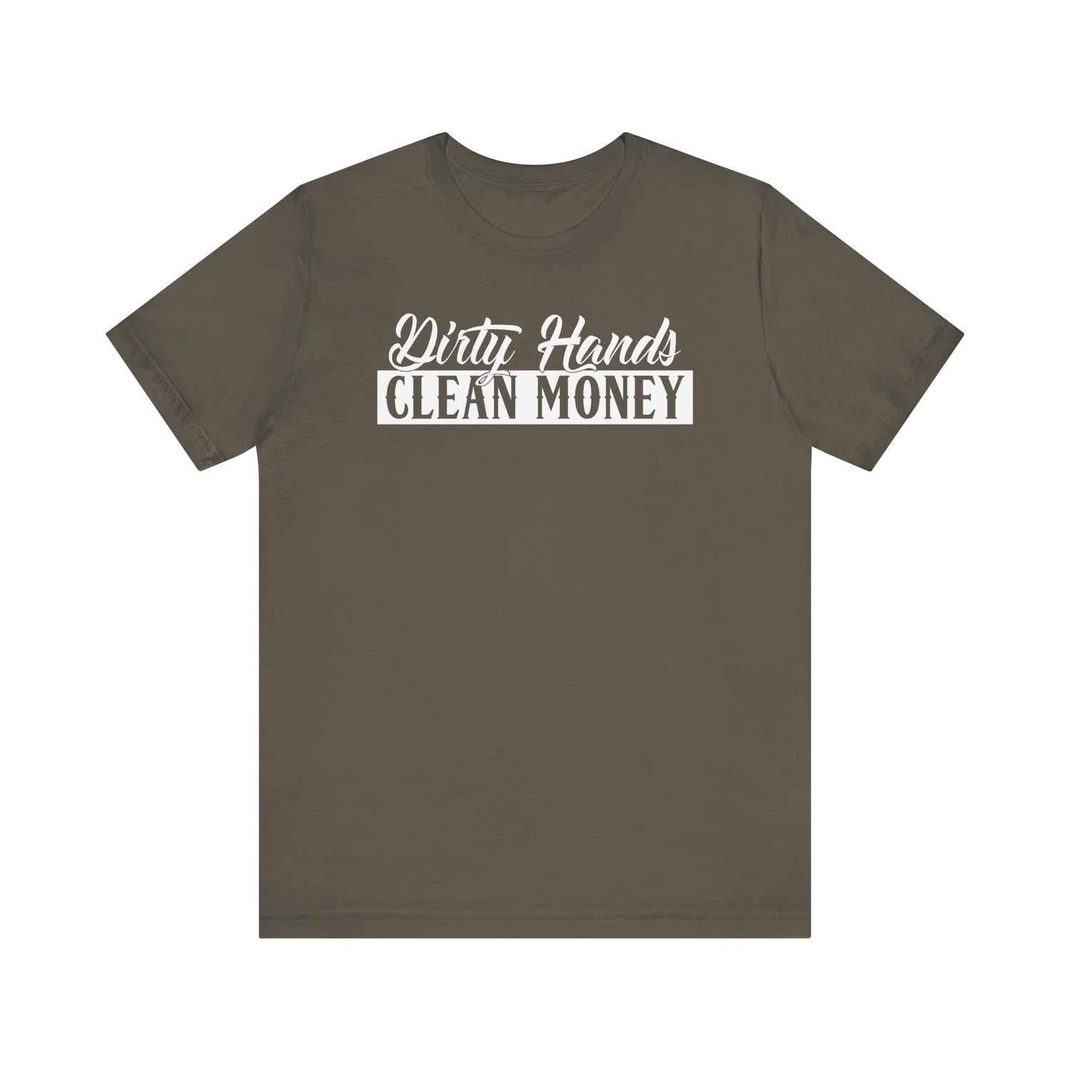 Dirty Hands Clean Money