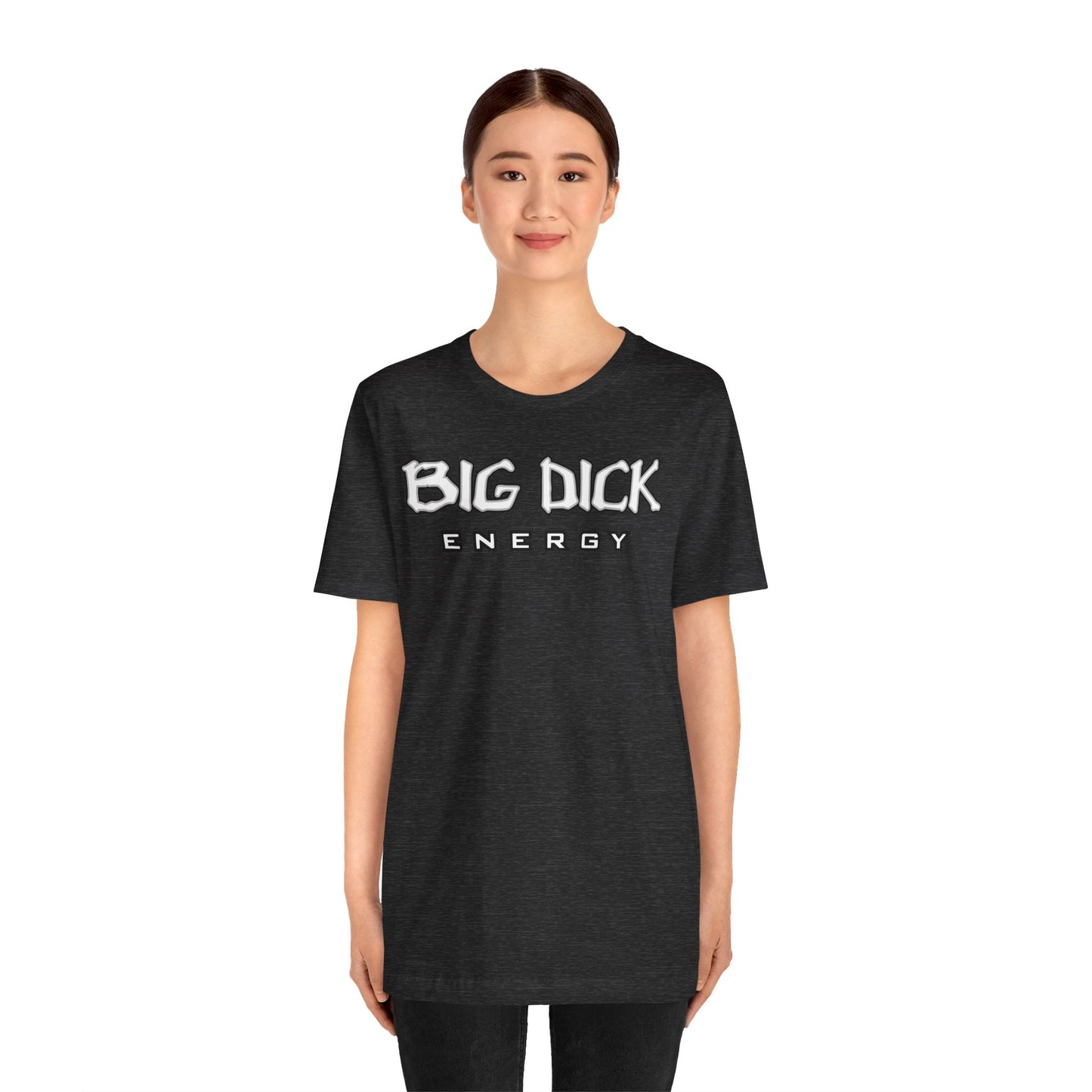 BDE - Big Dick Energy